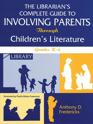 cover image of The Librarian's Complete Guide to Involving Parents Through Children's Literature